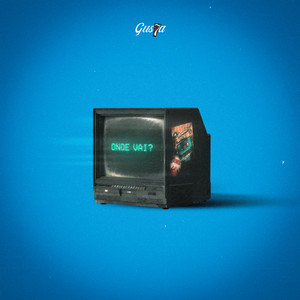 ONDE VAI by Gus7a