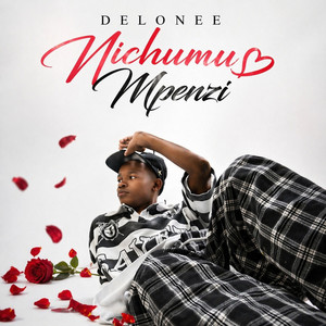 Delonee - Nichumu Mpenzi