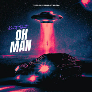 OH MAN by ROCKET BEATS