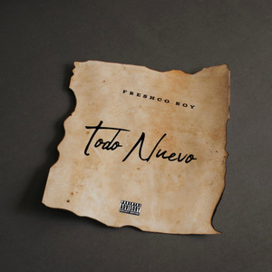 Todo nuevo by Freshco Boy