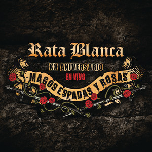 Rata Blanca XX Aniversario En Vivo. Magos, Espadas Y Rosas - Album