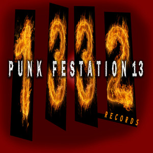1332 Records: Punk Festation XIII - Compilation by Various Artists