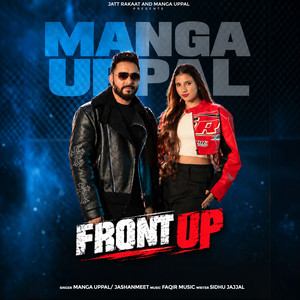 Front Up by Manga Uppal, Jashanmeet, Sidhu Jajjal