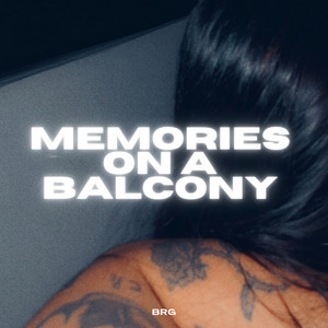 Memories On A Balcony