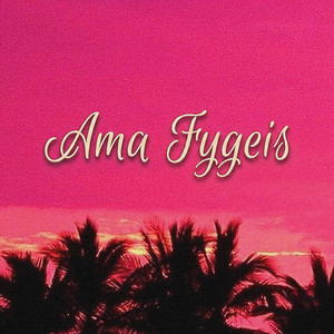 Ama Fygeis by Kontra, JS