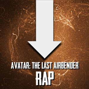 Avatar: The Last Airbender Rap by HalaCG, Rustage, GameboyJones, Zach Boucher, Shwabadi, Frivolous Shara, Dreaded Yasuki, Garbage Gothic
