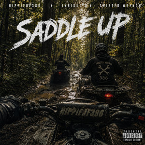 Saddle Up by 386 Music, Twisted Wrench, Lyrikul