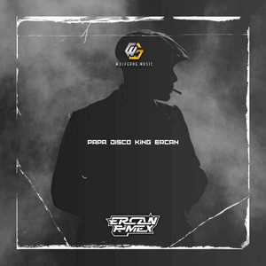 PAPA DISCO KING ERCAN by Ercan Rimex, Adry WG