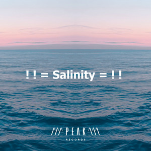! ! = Salinity = ! !