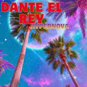 Hypernova by Dante el rey