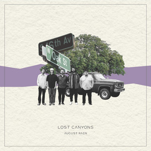 August Rain by Lost Canyons