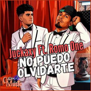 No Puedo Olvidarte by JUCKAXY, Romo One