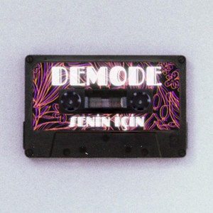 Senin İçin - Demolar