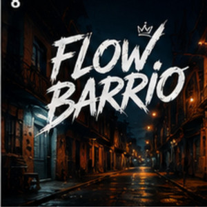 FLOW BARRIO by Wanneboyyy