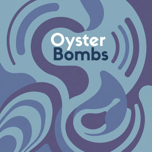 Oyster Bombs by Elora Vance