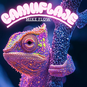 CAMUFLAJE by MIKE FLOW
