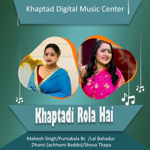 Lal Bahadur Dhami (Achhami Baddo) & Shova Thapa - Khaptadi Rola Hai