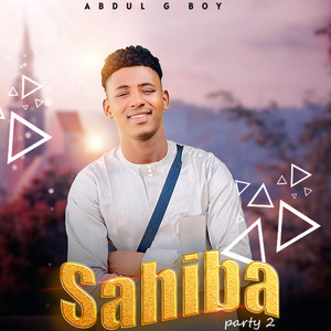 Abdul G Boy - SAHIBA (Part 2)