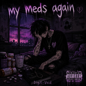 My meds again by Digit-Void