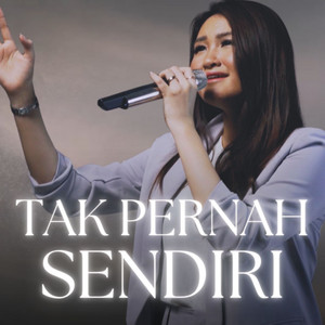 Tak Pernah Sendiri