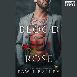 Blood Red Rose - Rose and Thorn, Book One (Unabridged)