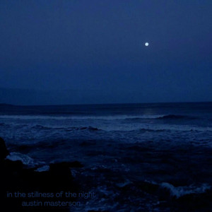 in the stillness of the night