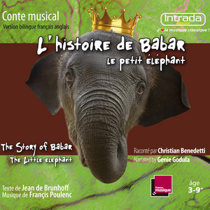L'Histoire de Babar, le petit éléphant / The Story of Babar the Little Elephant — Christian Benedetti