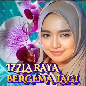 Izzla - Raya Bergema Lagi