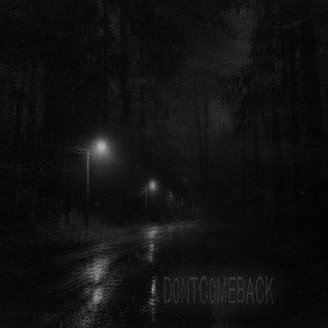 D0NTC0MEBACK by kyksdu