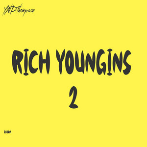 RICH YOUNGINS II by YNDThompson