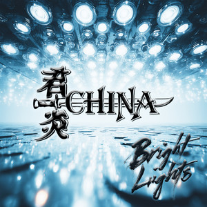 Bright Lights by CHINA
