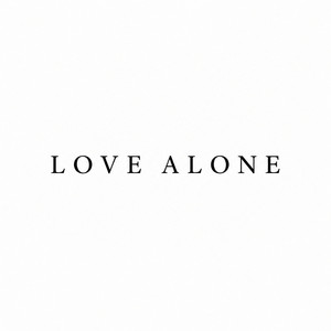Love Alone by Devan