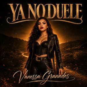 YA NO DUELE by Vanessa Granados