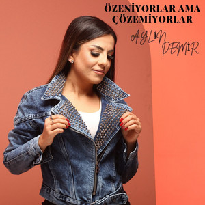 Aylin Demir - Özeniyorlar Ama Çözemiyorlar