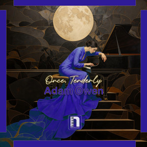 Once, Tenderly by Adam Owen