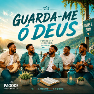 Guarda-me ó Deus by Pagode do Reino