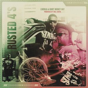 Rusted 4's by Trill Gates, Liveola, Quiet Money Dot