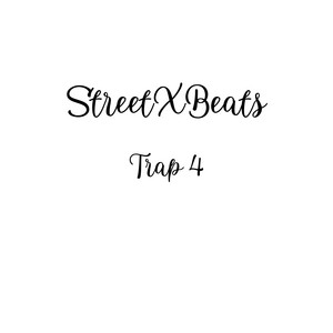 Trap 4 by StreetXBeats