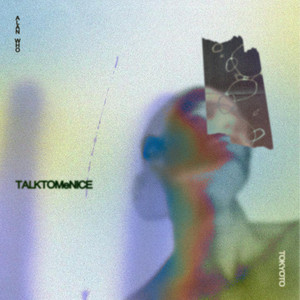 TALKTOMeNICE by Alan Who, TOKYOTO
