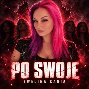 Po swoje - Radio Edit by Ewelina Kania