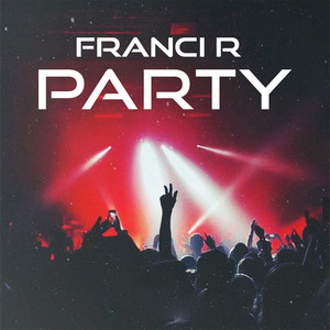 Party by Franci R