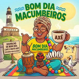 Bom dia meus macumbeiros 1 by Magia do Axé