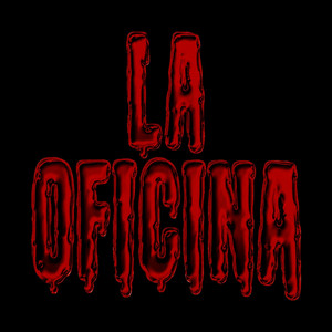 La Oficina by GODF1RST