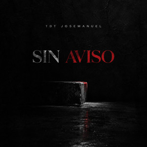 SIN AVISO by TDT JoseManuel