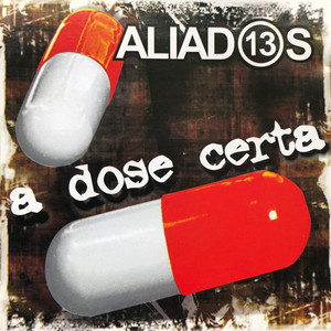 A Dose Certa by Aliados