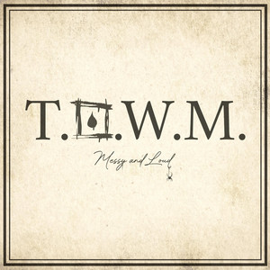 Messy and Loud by Tug of War Machine