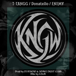 KNGW (feat. Donatello & ENEMY) by T-TANGG, Donatello, ENEMY