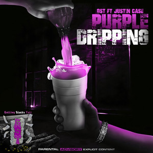 Purple Dripping by GST, Justin Case