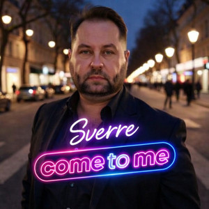 Come To Me - Radio Edit by Sverre