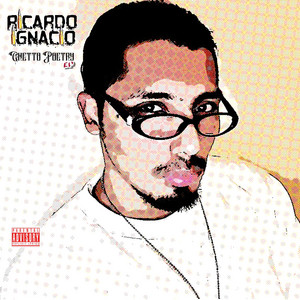 Ghetto Poetry by Ricardo Ignacio, Anissa Morales